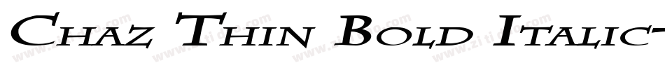 Chaz Thin Bold Italic字体转换